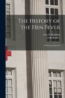 Image for The History of the Hen Fever