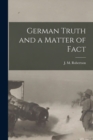 Image for German Truth and a Matter of Fact