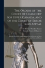 Image for The Orders of the Court of Chancery for Upper Canada, and of the Court of Error and Appeal [microform]