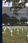 Image for Five Years a Cavalryman