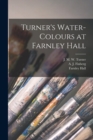 Image for Turner&#39;s Water-colours at Farnley Hall