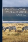 Image for California Wine, Wool and Stock Journal; 1