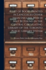 Image for A List of Books Printed in Languages Other Than English, Which May Be Found in the Central Circulating Library of the Toronto Public Library System [microform]