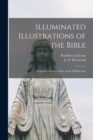 Image for Illuminated Illustrations of the Bible