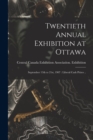 Image for Twentieth Annual Exhibition at Ottawa [microform]