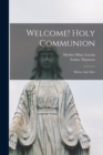 Image for Welcome! Holy Communion : Before And After