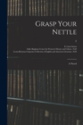 Image for Grasp Your Nettle : a Novel; 2