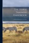 Image for The Horse Trainers Handbook