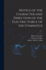 Image for Notice of the Character and Direction of the Electric Force of the Gymnotus; c. 1