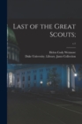 Image for Last of the Great Scouts;; c.1