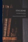 Image for Hygiene [electronic Resource] : a Manual of Personal and Public Health