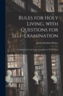 Image for Rules for Holy Living, With Questions for Self-examination [microform]
