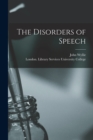 Image for The Disorders of Speech [electronic Resource]