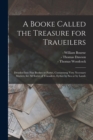 Image for A Booke Called the Treasure for Traueilers