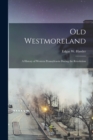 Image for Old Westmoreland : a History of Western Pennsylvania During the Revolution