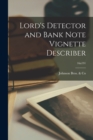 Image for Lord&#39;s Detector and Bank Note Vignette Describer; 16n191