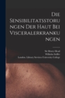 Image for Die Sensibilitatsstorungen Der Haut Bei Visceralerkrankungen [electronic Resource]