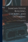 Image for Samoan House Building, Cooking, and Tattooing