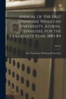 Image for Annual of the East Tennessee Wesleyan University, Athens, Tennessee, for the Collegiate Year, 1883-84; 1883-84