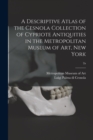 Image for A Descriptive Atlas of the Cesnola Collection of Cypriote Antiquities in the Metropolitan Museum of Art, New York; 2a
