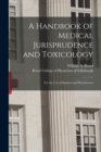 Image for A Handbook of Medical Jurisprudence and Toxicology : for the Use of Students and Practitioners