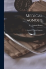 Image for Medical Diagnosis [electronic Resource]