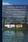 Image for Annual Report of the Commissioners of Inland Fisheries Made to the General Assembly; 18th 1889