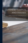 Image for Japanese Temples and Houses; Fieldiana, Popular Series, Anthropology, no. 14