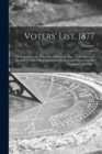 Image for Voters&#39; List, 1877 [microform] : Municipality of the Township of Usborne: Part 1, List of Persons Entitled to Vote at Both Municipal Elections and Elections to the Legislative Assembly .