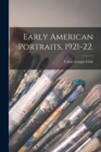 Image for Early American Portraits, 1921-22.
