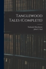 Image for Tanglewood Tales (complete)