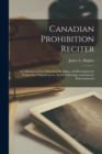 Image for Canadian Prohibition Reciter [microform]
