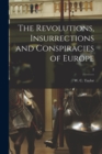 Image for The Revolutions, Insurrections and Conspiracies of Europe; 2