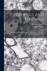 Image for Genetics and Eugenics; a Text-book for Students of Biology and a Reference Book for Animal and Plant Breeders