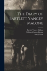 Image for The Diary of Bartlett Yancey Malone