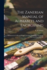 Image for The Zanerian Manual of Alphabets and Engrossing; an Instructor in Round Hand, Lettering, Engrossing, Designing, Pen and Brush Art, Etc
