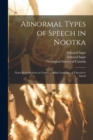 Image for Abnormal Types of Speech in Nootka; Noun Reduplication in Comox, a Salish Language of Vancouver Island