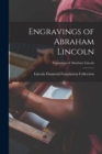 Image for Engravings of Abraham Lincoln; Engravings of Abraham Lincoln