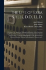 Image for The Life of Ezra Stiles, D.D., LL.D.