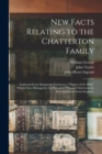 Image for New Facts Relating to the Chatterton Family