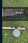 Image for Report of Judge Bennett [microform]