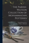 Image for The Parish-Watson Collection of Mohammadan Potteries