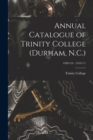 Image for Annual Catalogue of Trinity College (Durham, N.C.); 1909/10 - 1910/11