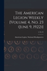 Image for The American Legion Weekly [Volume 4, No. 23 (June 9, 1922)]; 4, no 23