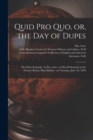 Image for Quid pro Quo, or, the Day of Dupes : the Prize Comedy: in Five Acts: as First Performed at the Theatre Royal, Hay-Market: on Tuesday, June 18, 1844