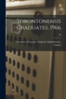 Image for Torontonensis Graduates, 1966; 68