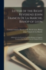 Image for Letter of the Right Reverend John Francis De La Marche, Bishop of Leon [microform]