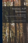 Image for Nassau, N.P. Bahamas [microform] : With Illustrations From Photographs