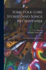 Image for Some Folk-lore Stories and Songs in Chinyanja : With English Translation and Notes