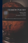 Image for Hebrew Poetry : Sunday Afternoon Lectures Before the Greensboro Law School